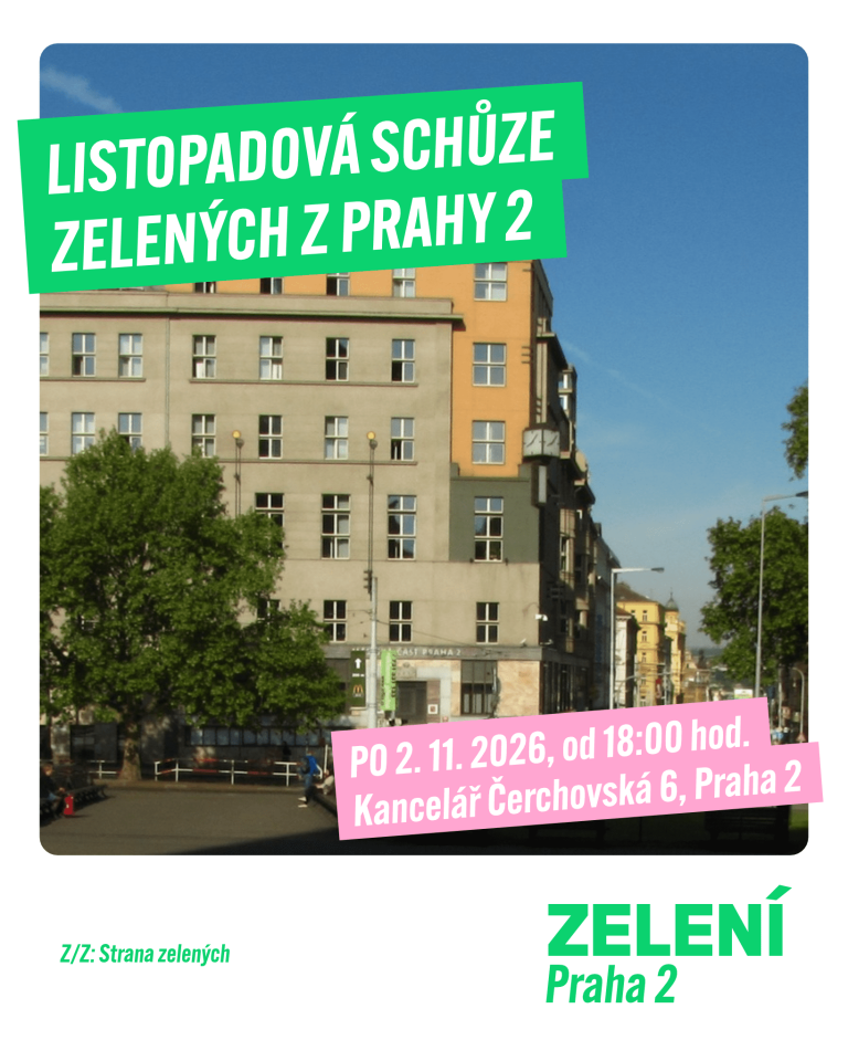 POZVÁNKA NA LISTOPADOVOU SCHŮZI ZELENÝCH PRAHA 2